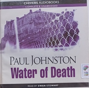 Water of Death written by Paul Johnston performed by Ewan Stewart on Audio CD (Unabridged)